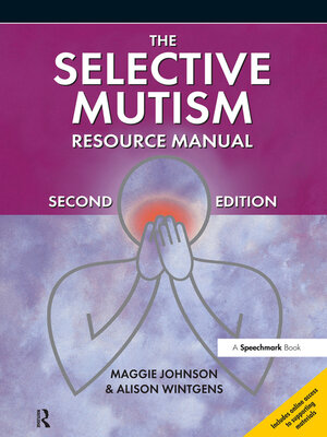 cover image of The Selective Mutism Resource Manual